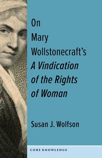 mary wollstonecrafts a vindication of the rights of woman
