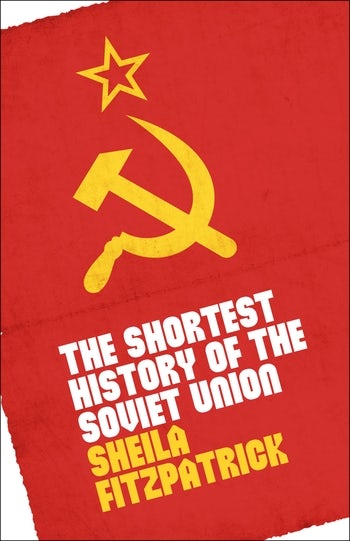 The Shortest History of the Soviet Union | Columbia University Press