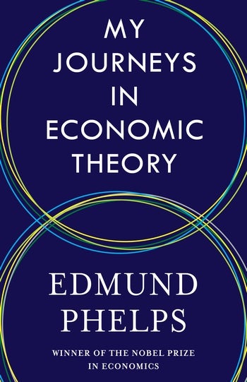 My Journeys in Economic Theory | Columbia University Press