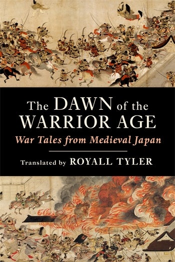 The Dawn of the Warrior Age | Columbia University Press