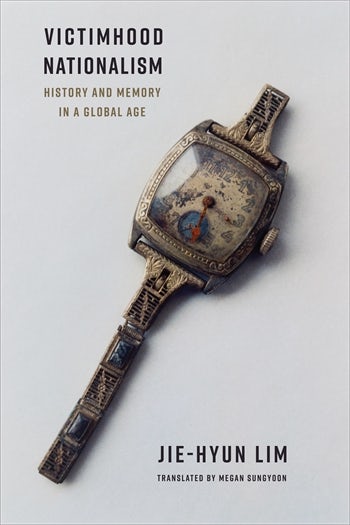 Victimhood Nationalism | Columbia University Press