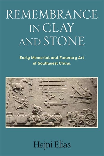 Remembrance in Clay and Stone | Columbia University Press