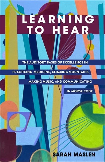 Learning to Hear | Columbia University Press Learning to Hear | Columbia University Press