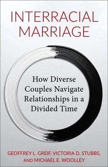 Interracial Marriage | Columbia University Press