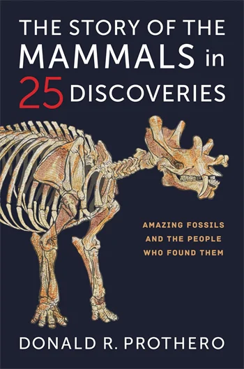 The Story of the Mammals in 25 Discoveries | Columbia University Press