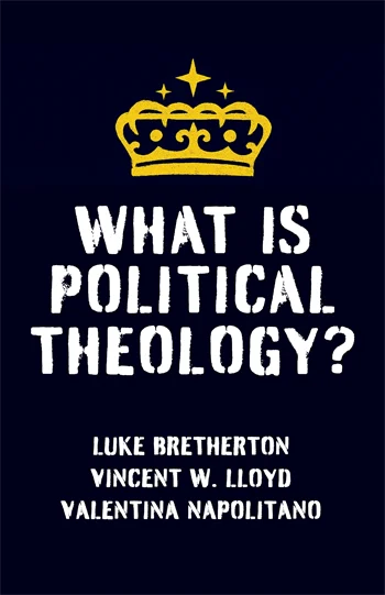 What Is Political Theology? | Columbia University Press
