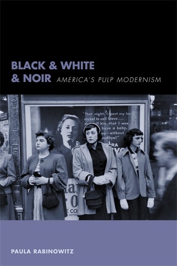 Black And White And Noir Columbia University Press