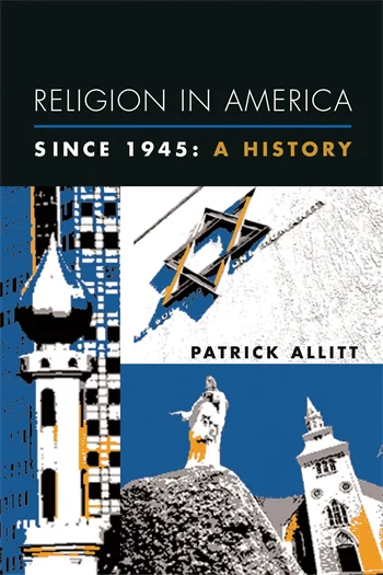 Religion in America Since 1945 | Columbia University Press