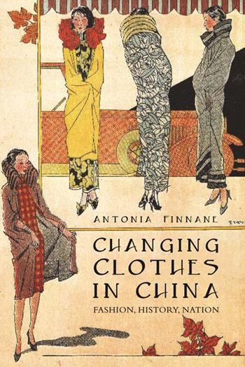 Changing Clothes in China | Columbia University Press