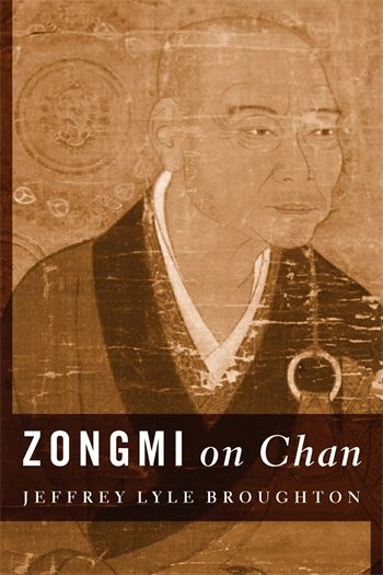 Zongmi on Chan | Columbia University Press