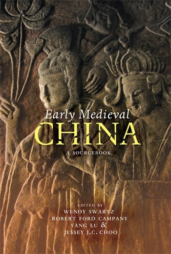 Early Medieval China | Columbia University Press