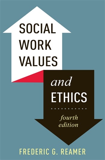 Social Work Values and Ethics | Columbia University Press