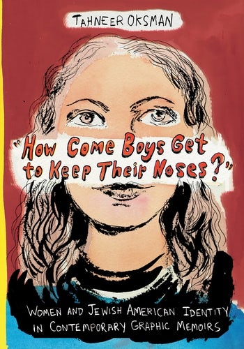 "How Come Boys Get to Keep Their Noses?"