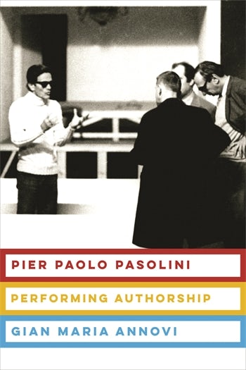 Pier Paolo Pasolini | Columbia University Press