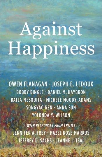 Against Happiness Columbia University Press