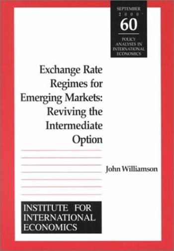 Exchange Rate Regimes For Emerging Markets Reviving The Exchange Rate Regimes For Emerging Markets
