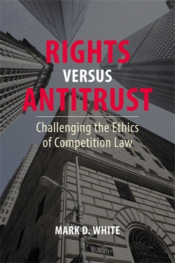 Rights versus Antitrust | Columbia University Press