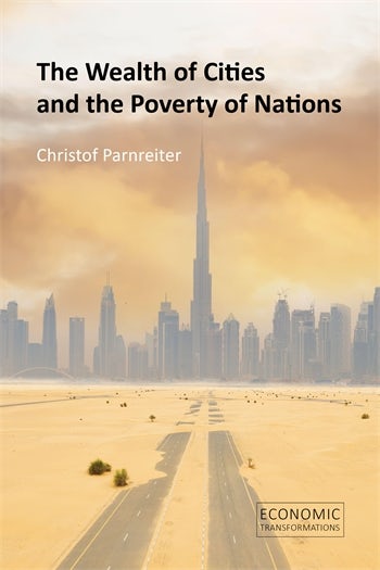 The Wealth of Cities and the Poverty of Nations | Columbia