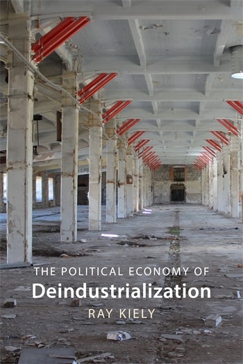 The Political Economy of Deindustrialization