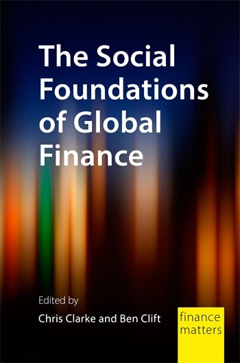 The Social Foundations of Global Finance | Columbia University Press