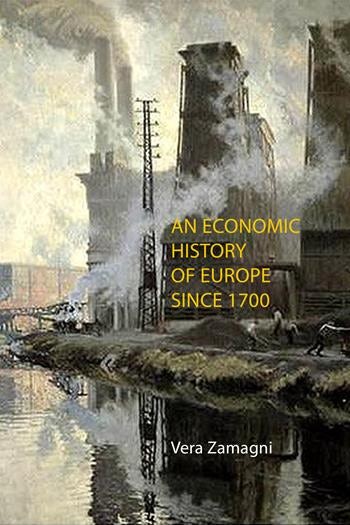 An Economic History of Europe Since 1700 | Columbia University Press