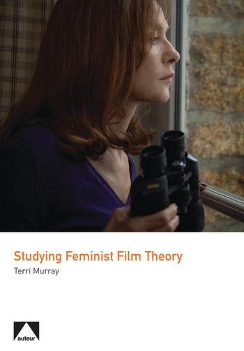 Studying Feminist Film Theory | Columbia University Press