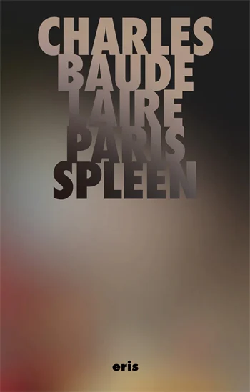 Le Spleen de Paris, Petits Poemes en Prose