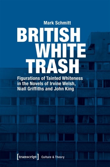 British White Trash  Columbia University Press