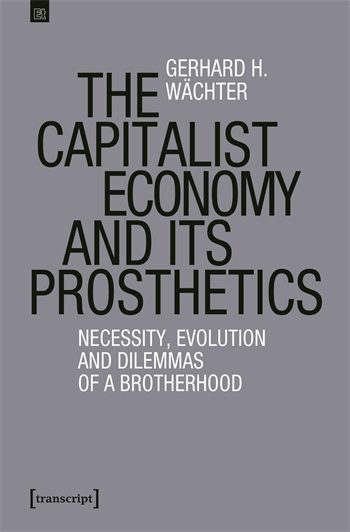 The Capitalist Economy and its Prosthetics | Columbia University Press
