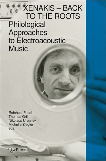 Xenakis – Back to the Roots | Columbia University Press