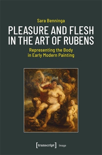 Pleasure and Flesh in the Art of Rubens | Columbia University Press