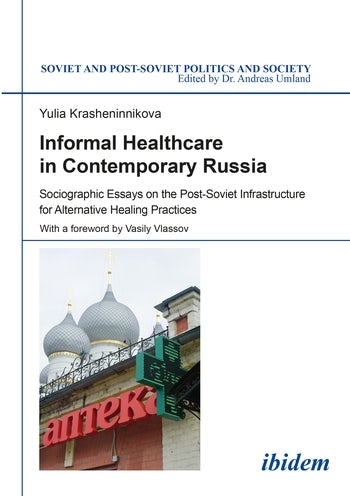 Informal Healthcare In Contemporary Russia Columbia Informal Healthcare In Contemporary Russia Columbia
