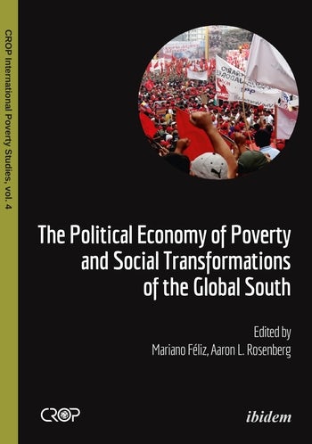 The Political Economy of Poverty and Social Transformations of the