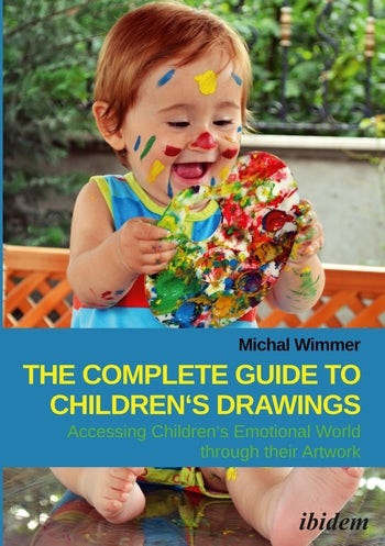 The Complete Guide to Children's Drawings | Columbia University Press
