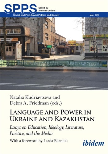 Language and Power in Ukraine and Kazakhstan