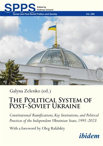 The Political System of Post-Soviet Ukraine | Columbia University