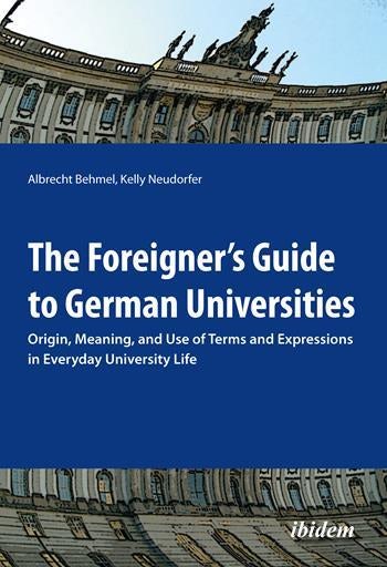 The Foreigner’s Guide To German Universities | Columbia University Press