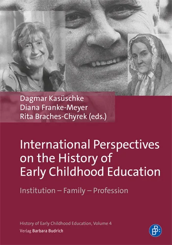 International Perspectives on the History of Early Childhood Education ...