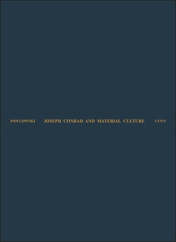 Joseph Conrad and Material Culture