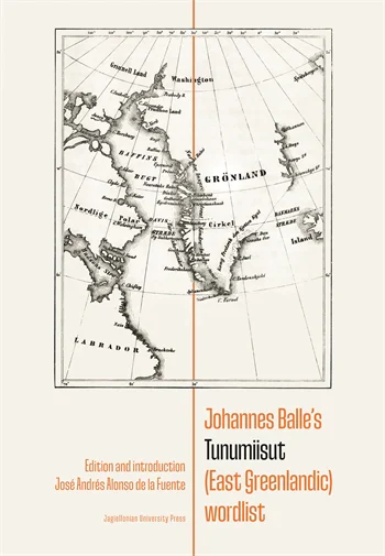 Johannes Balle&rsquo;s Tunumiisut (East Greenlandic) Wordlist