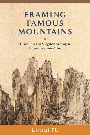 Framing Famous Mountains | Columbia University Press