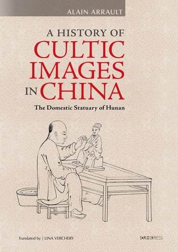 A History of Cultic Images in China | Columbia University Press